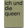 Ich und die Queen by Giles Andreae