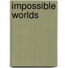 Impossible Worlds by Steven Coates
