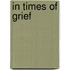 In Times of Grief