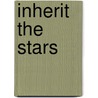 Inherit the Stars door James P. Hogan