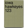 Iowa Hawkeyes 123 door Brad M. Epstein