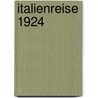 Italienreise 1924 door Dietrich Bonhoeffer