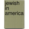 Jewish In America door Nicholas Cinquegrani