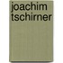Joachim Tschirner