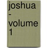Joshua - Volume 1 door Georg Ebers