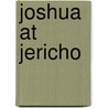Joshua at Jericho by Diane Stortz