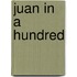 Juan in a Hundred