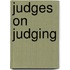 Judges on Judging