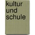 Kultur Und Schule