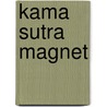 Kama Sutra Magnet door Pavan K. Varma