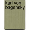Karl von Bagensky door Jesse Russell