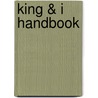 King & I Handbook door Anne Woodcock