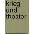 Krieg und Theater