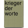 Krieger der Worte door Christian Gutte