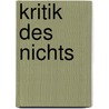 Kritik Des Nichts by Konstantin Karatajew