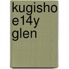 Kugisho E14Y Glen door Tadeusz Januszewski
