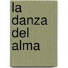 La Danza Del Alma door Ardella Nathanael