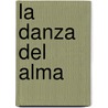 La Danza Del Alma by Ardella Nathanael