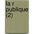 La R Publique (2)