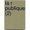 La R Publique (2) door Marcus Tullius Cicero
