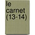 Le Carnet (13-14)