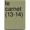 Le Carnet (13-14) by Livres Groupe