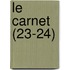 Le Carnet (23-24)