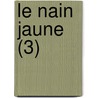 Le Nain Jaune (3) door Livres Groupe