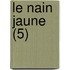 Le Nain Jaune (5)