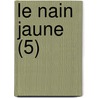 Le Nain Jaune (5) door Livres Groupe