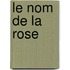 Le Nom De La Rose