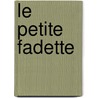 Le Petite Fadette door Georges Sand