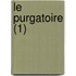 Le Purgatoire (1)