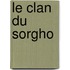 Le clan du sorgho