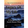 Legacy of My Life door Chaim Mazo