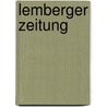 Lemberger Zeitung door Onbekend