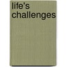 Life's Challenges by Trisha Speed Shaskan