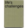 Life's Challenges door Trisha Speed Shaskan