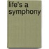 Life's a Symphony
