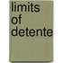 Limits of Detente