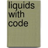 Liquids with Code door Cindy Rodriguez