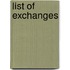 List of Exchanges