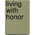 Living with Honor