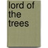 Lord of the Trees