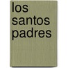 Los Santos Padres by Miguel S. Nchez