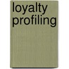 Loyalty Profiling by Martin LaFleur