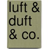 Luft & Duft & Co. door Pasquale D'Ascola