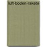 Luft-Boden-Rakete