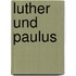 Luther und Paulus