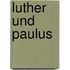 Luther und Paulus